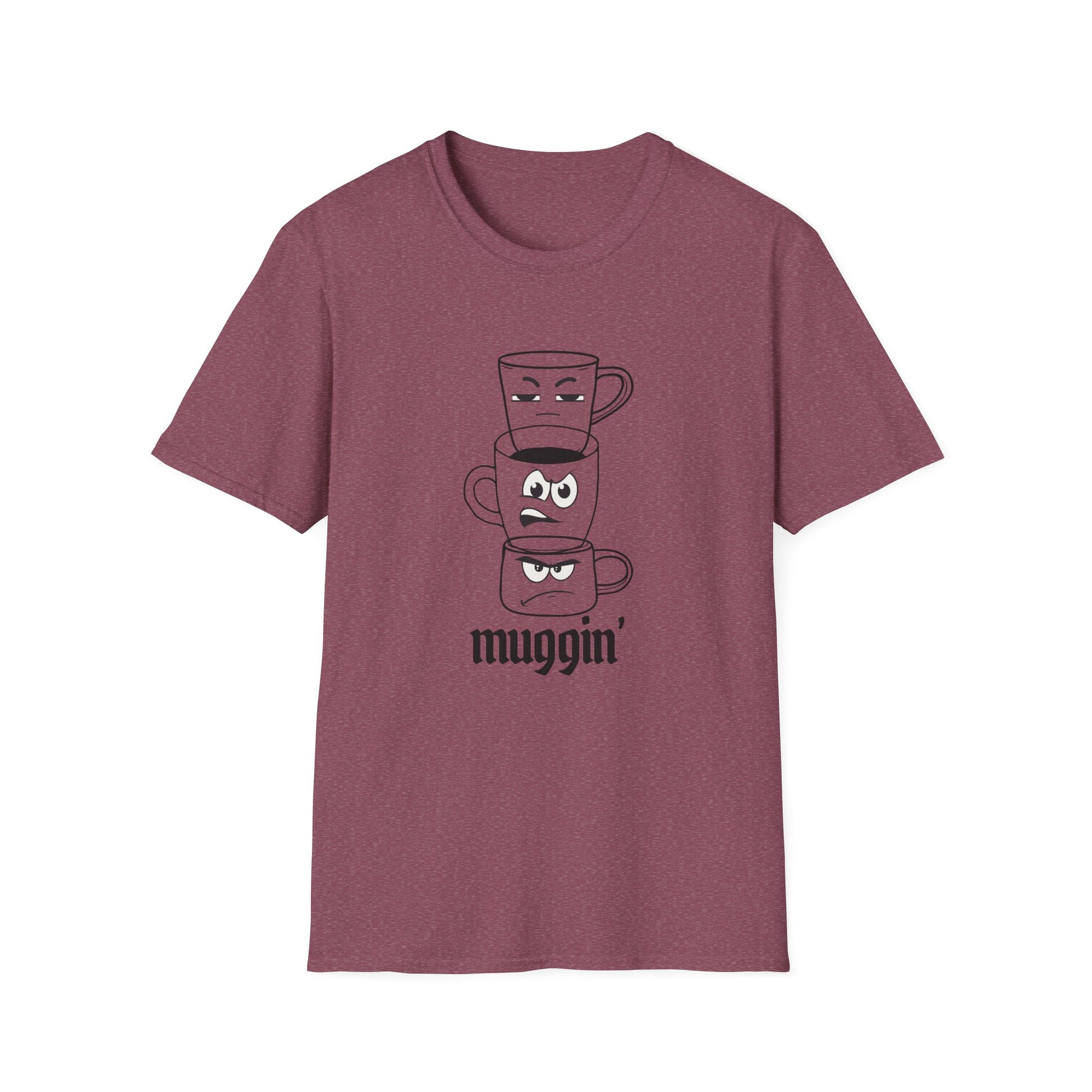 Muggin’ T-Shirt