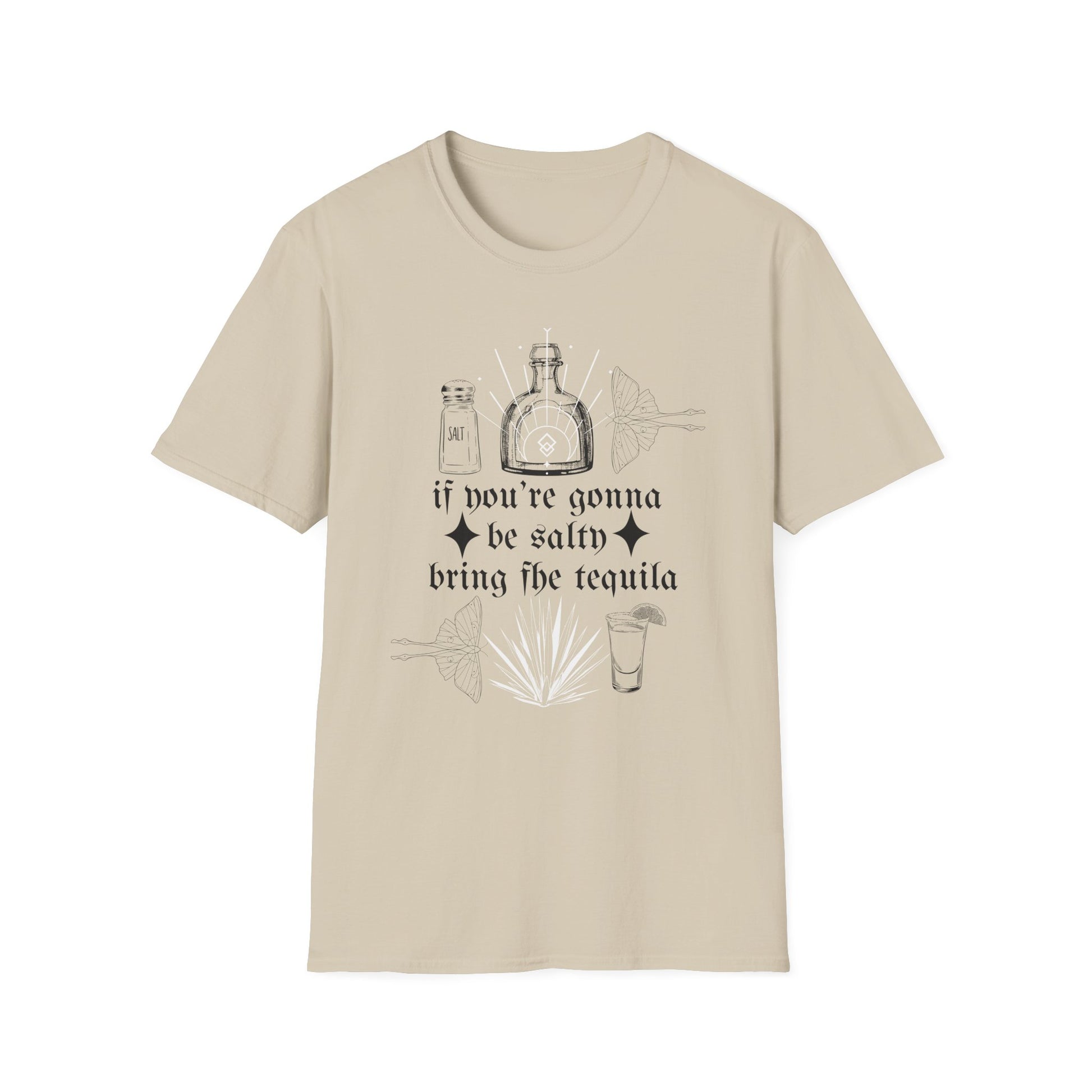If You're Gonna Be Salty Bring The Tequila T-Shirt