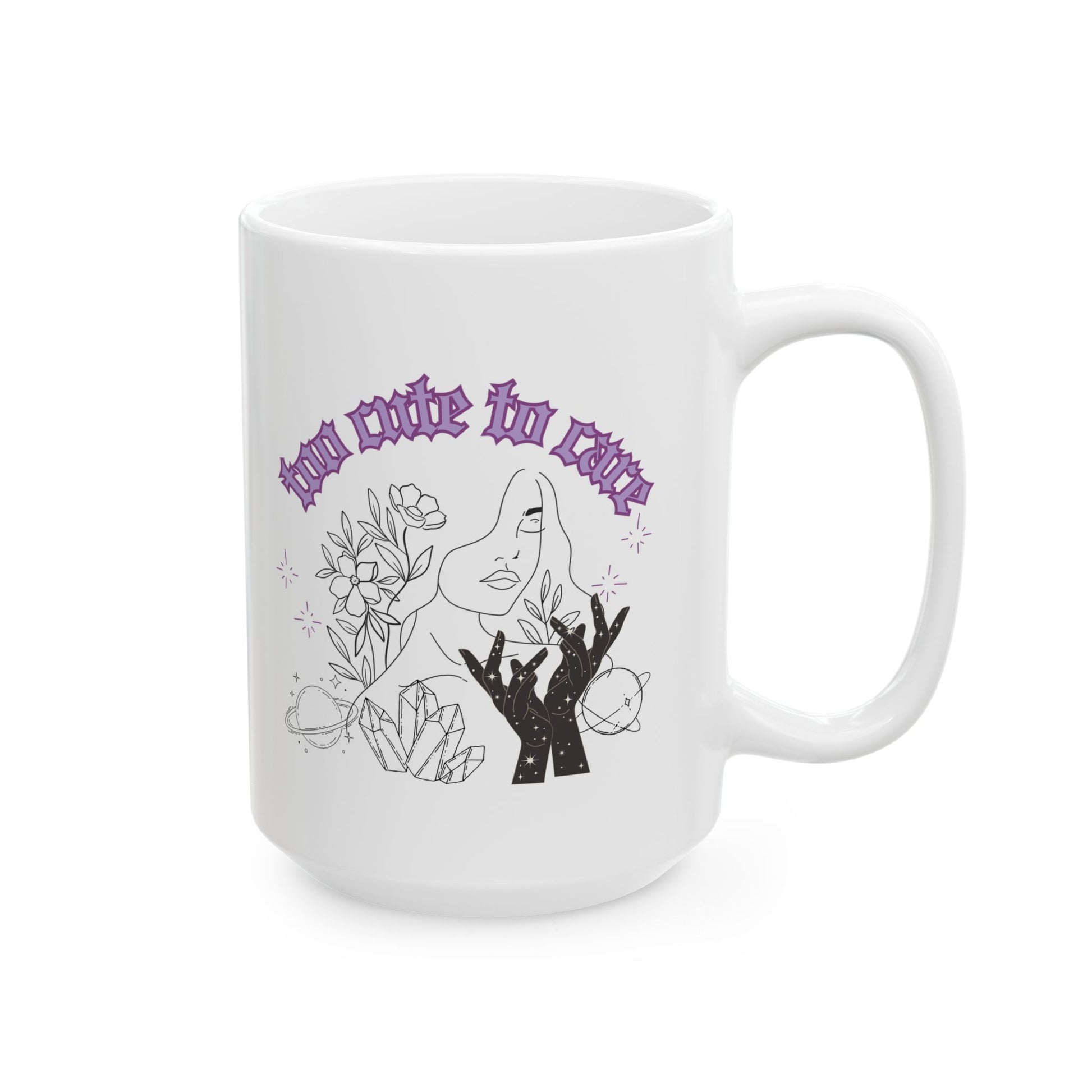 Too Cute To Care Mug