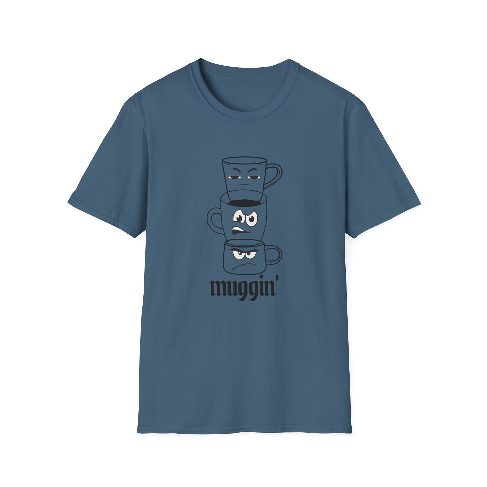Muggin’ T-Shirt