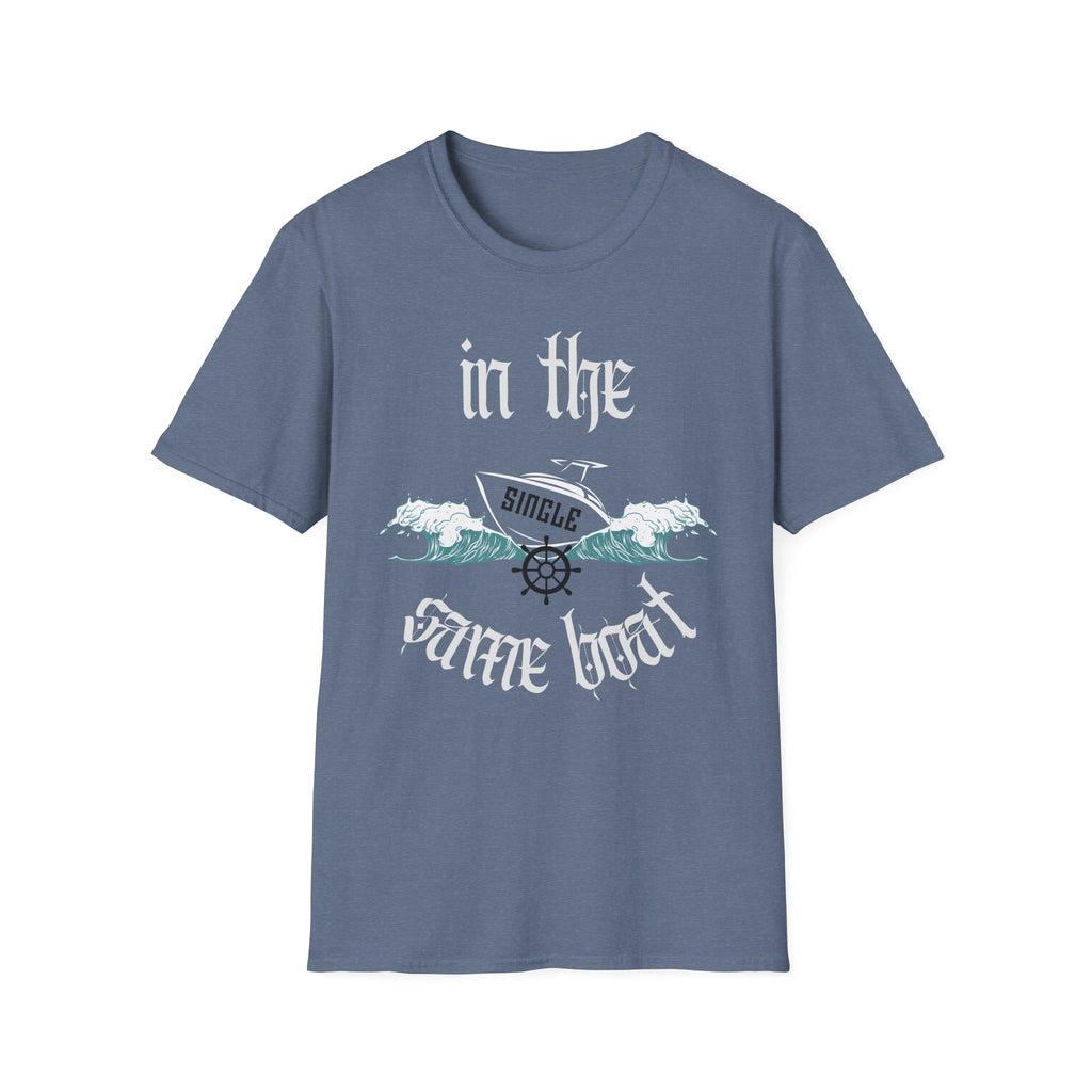 In The Same Boat Single T-Shirt