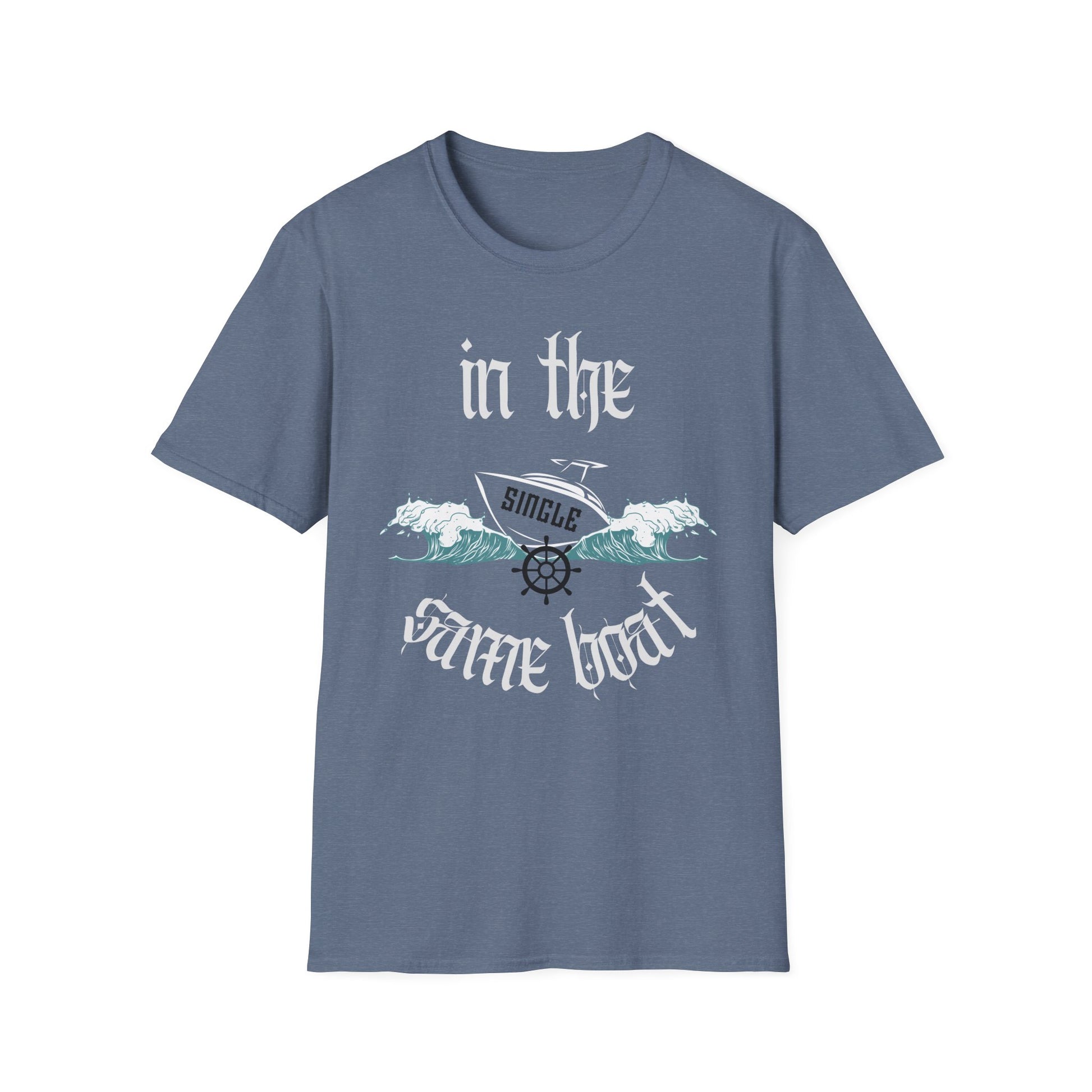 In The Same Boat Single T-Shirt
