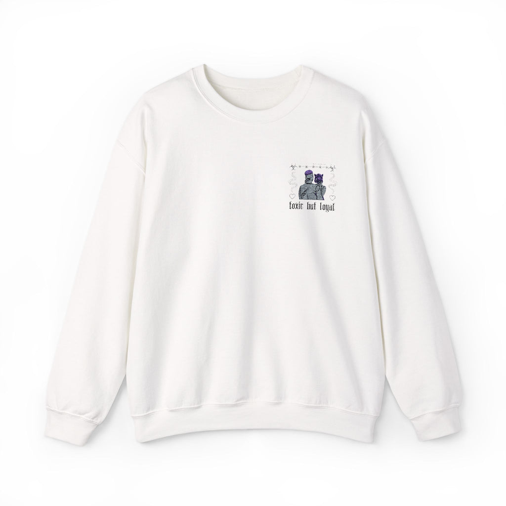 Toxic But Loyal Embroidery Sweatshirt
