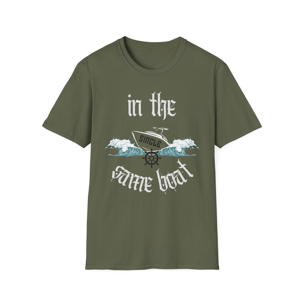 In The Same Boat Single T-Shirt